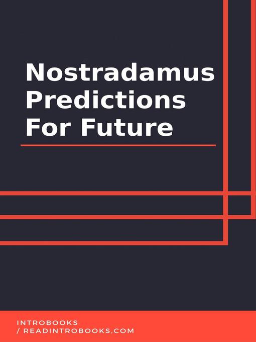Upplýsingar um Nostradamus Predictions For Future eftir IntroBooks Team - Biðlisti